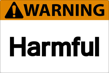Harmful Warning Sign On White Background