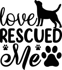 love rescued me dog svg