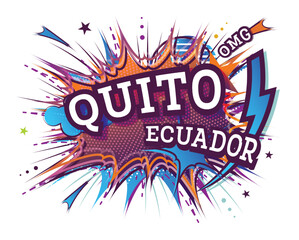 Quito Ecuador Comic Text in Pop Art Style Isolated on White Background.
