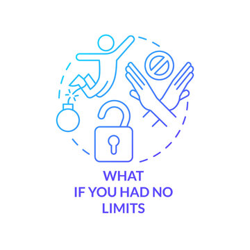What if you had no limits blue gradient concept icon. Removing barriers from high performance mindset tip abstract idea thin line illustration. Isolated outline drawing. Myriad Pro-Bold font used