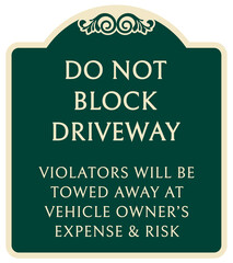 Decorative parking sign private driveway do not block