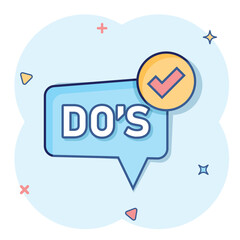 Do's sign icon in comic style. Like vector cartoon illustration. Approved business concept splash effect.
