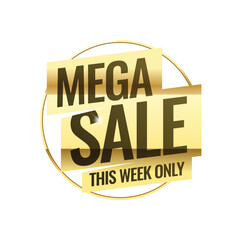 Mega sale. Gold 3d symbol. Advertising label