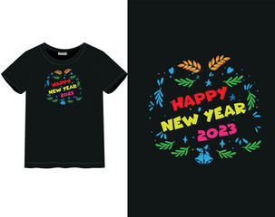 New year T-shirt | Happy new year | New year 2023 | Celebrate mood, Male and Female T-shirt