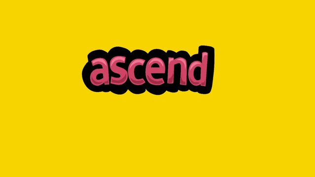 Yellow screen animation video written ASCEND