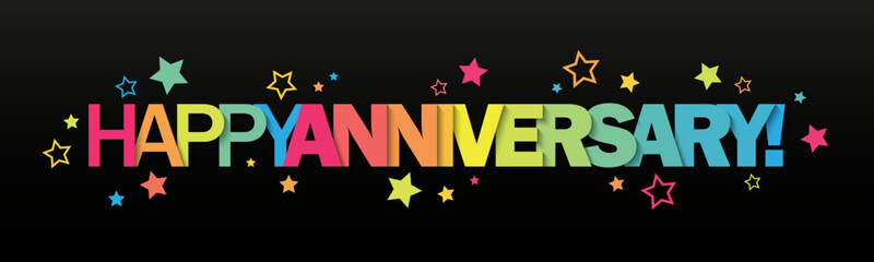 HAPPY ANNIVERSARY! colorful typography banner with stars on black background