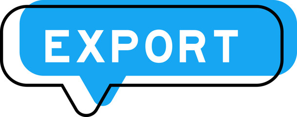 Speech banner and blue shade with word export on white background