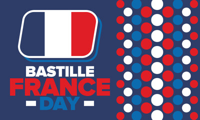 France Bastille Day. National happy holiday, celebrated annual in July 14. French flag. France independence and freedom. Patriotic elements. Festive and parade design. Vector poster illustration