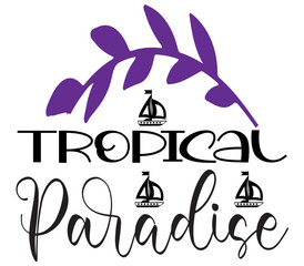 Naklejka premium Tropical Paradise ', Summer SVG Bundle, Summer T-Shirt Bundle, Summer SVG, SVG Design, Summer SVG Design