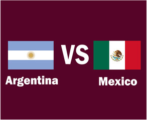 Argentina And Mexico Flag Emblem With Names Symbol Design North America And Latin America football Final Vector North American And Latin American Countries Football Teams Illustration