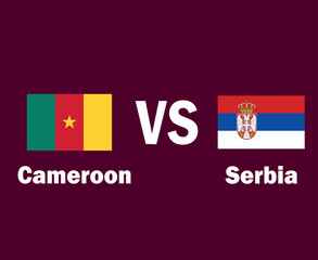 Cameroon And Serbia Flag Emblem With Names Symbol Design Europe And Africa football Final Vector European And African Countries Football Teams Illustration