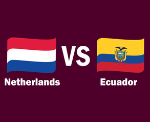 Netherlands And Ecuador Flag Ribbon With Names Symbol Design Europe And Latin America football Final Vector European And Latin American Countries Football Teams Illustration