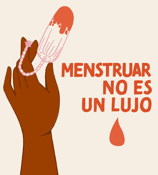 Afiche menstruar no es un lujo