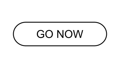 go now