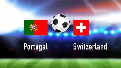  56. Portugal Switzerland Round of 16 Match Std