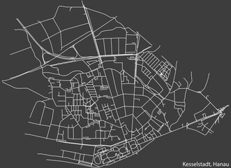 Detailed negative navigation white lines urban street roads map of the KESSELSTADT MUNICIPALITY of the German town of HANAU, Germany on dark gray background