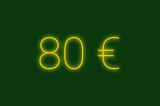 80 ? euro logo. eighty euro neon sign. Number eighty on green wall. 2d image