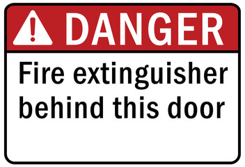Fire emergency sign Fire extinguisher behind this door