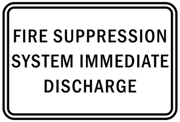 Fire emergency sign fire suppression system immediate discharge