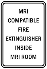 Fire emergency sign mri compatible fire extinguisher inside mri room