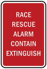 Fire emergency sign  rescue alarm contain extinguish RACE