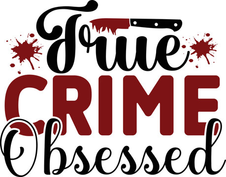 True Crime Obsessed