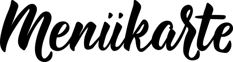 German text: Menu card. Lettering. Element for flyers banner and posters Modern calligraphy