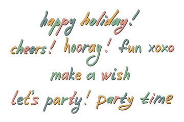 Hand drawn colorful lettering. Cute party doodle. Holiday clipart
