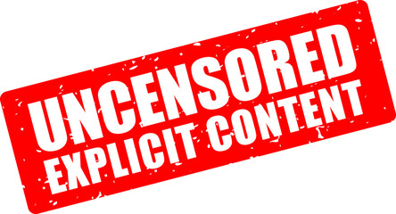 Uncensored explicit content warning sign