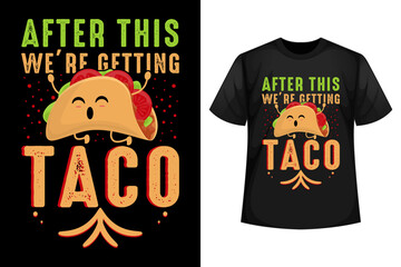 After this we're getting taco - Tacos t-shirt design template