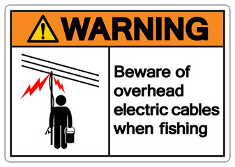 Warning beware of overhead electric cables when fishing Symbol Sign ,Vector Illustration, Isolate On White Background Label. EPS10