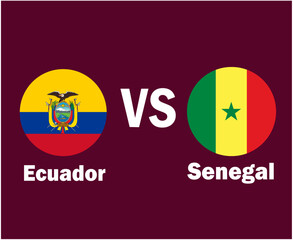 Ecuador And Senegal Flag With Names Symbol Design Latin America And Africa football Final Vector Latin American And African Countries Football Teams Illustration