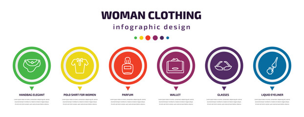 woman clothing infographic element with icons and 6 step or option. woman clothing icons such as handbag elegant, polo shirt for women, parfum, wallet, glasses, liquid eyeliner vector. can be used