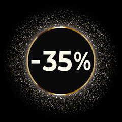 Discount 35 percent off this weekend only with gold glitter on black background. Black circle with glitter. Golden Friday Sale banner with glitter. Shopping Time. Stock vector illustration.