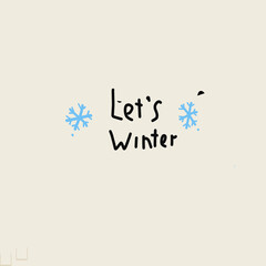 Lets winter. The inscription on a gray background.
