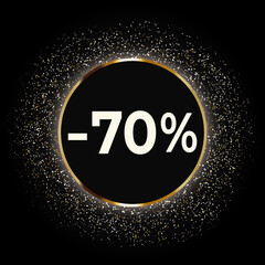 Discount 70 percent off this weekend only with gold glitter on black background. Black circle with glitter. Golden Friday Sale banner with glitter. Shopping Time. Stock vector illustration.