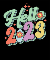 Hello 2023 New Year 2023 Retro PNG Sublimation T shirt Design