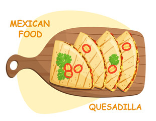 Quesadilla on a wooden board. Mexican food.
