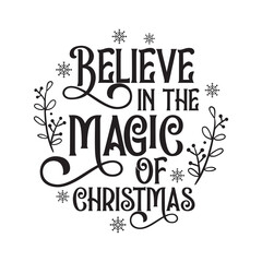 Naklejka premium Believe in the magic