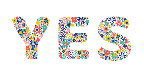Yes lettering of flowers. Doodle style. Floral word. Vector