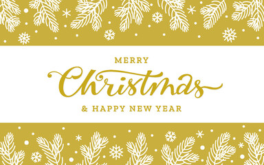 Merry Christmas Happy New Year greeting card. Xmas background with gold hand lettering calligraphic inscription, sketch border of snowy pine fir branches, snowflakes. winter holiday banner, postcard