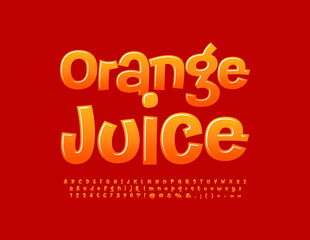 Vector bright sign Orange Juice. Gradient color Font. Glossy Alphabet Letters, Numbers and Symbols set