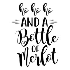 Ho Ho Ho and a Bottle of Merlot