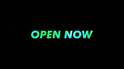 Open Now motion animated text with colorful and glitch effect. 4K Footage for a store promotional video - Powered by Adobe