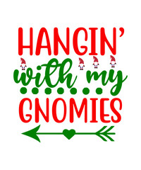 Hangin’ With My Gnomies SVG