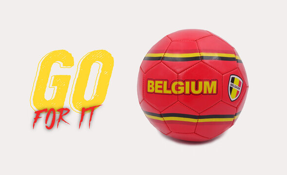 Red soccer ball Belgium and text Go for it . Support concept soccer Belgium.