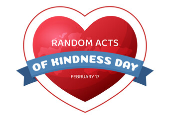 Random Acts of Kindness on February 17th Various Small Actions to Give Happiness in Flat Cartoon Hand Drawn Template Illustration
