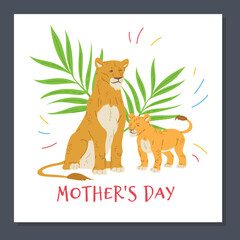Mother’s day greeting card, lioness together with her cub - flat vector illustration.