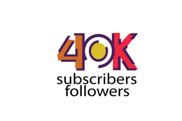 40K, 40.000 subscribers or followers blocks style with 3 colors on white background for social media and internet-vector