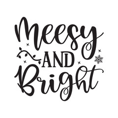 Merry and bright